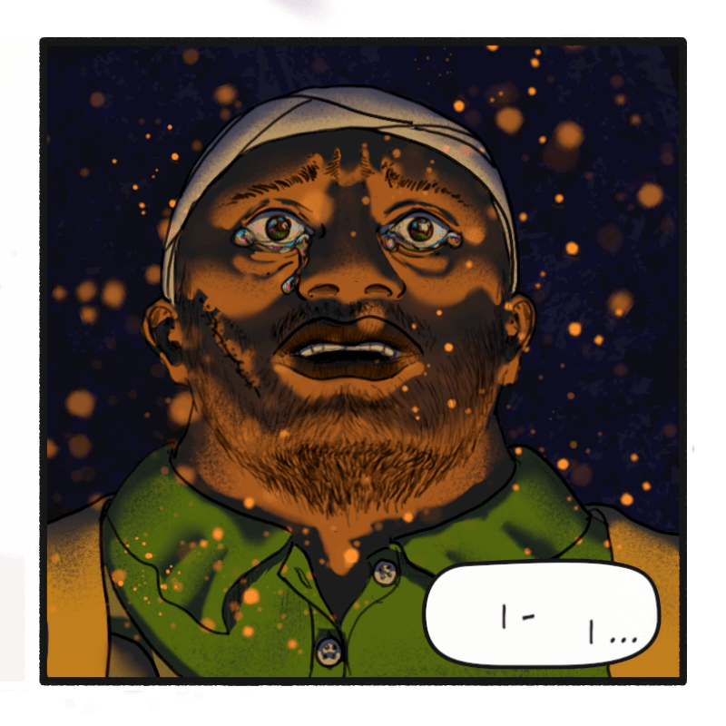 Comic panel. Tears begin to pool at the man's eyes as his face begins to scrunch. Dialogue: "I-I..."